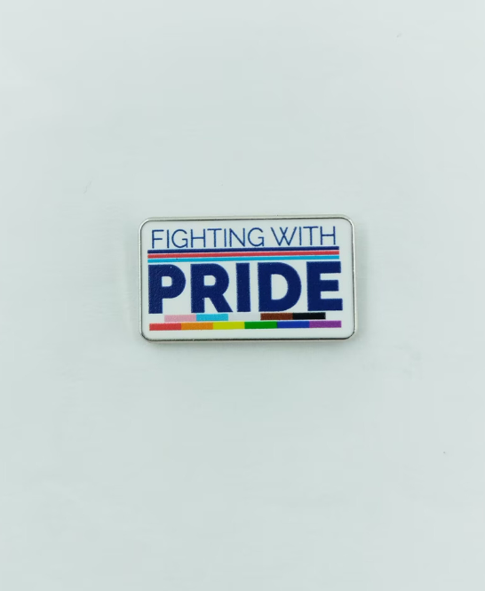 Fighing With Pride Pin Badge